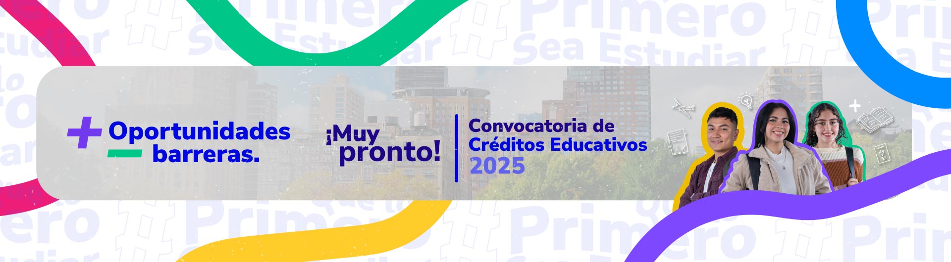 ¡Muy pronto! Convocatoria de Créditos Educativos 2025