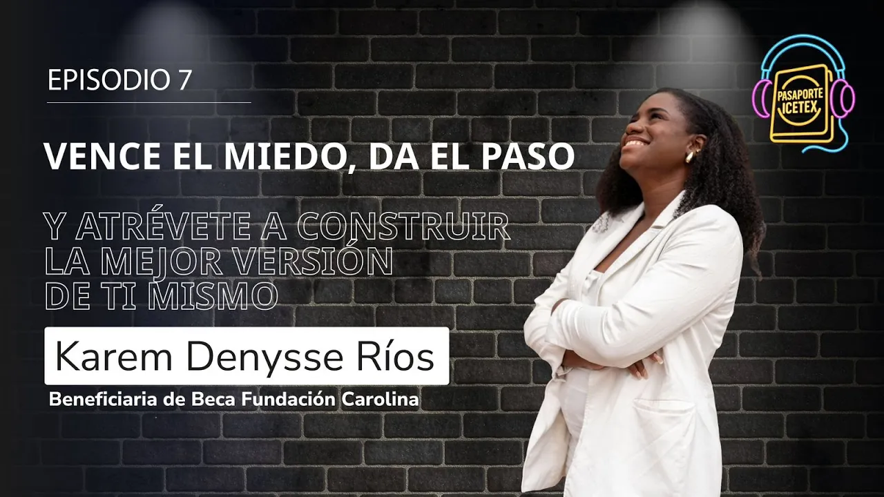Foto portada pasaporte ICETEX episodio 7