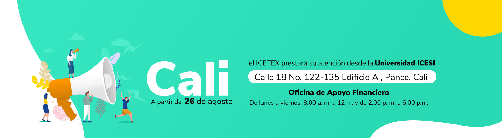 Banner Cali: a partir del 26 de agosto de 2026, te atenderemos de manera temporal en la Universidad ICESI. 