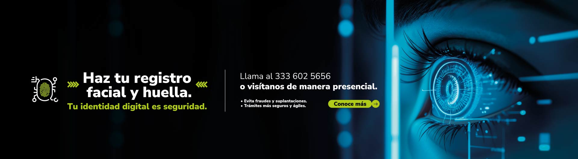 Banner haz tu registro facial y huella. Tu identidad digital es seguridad.
