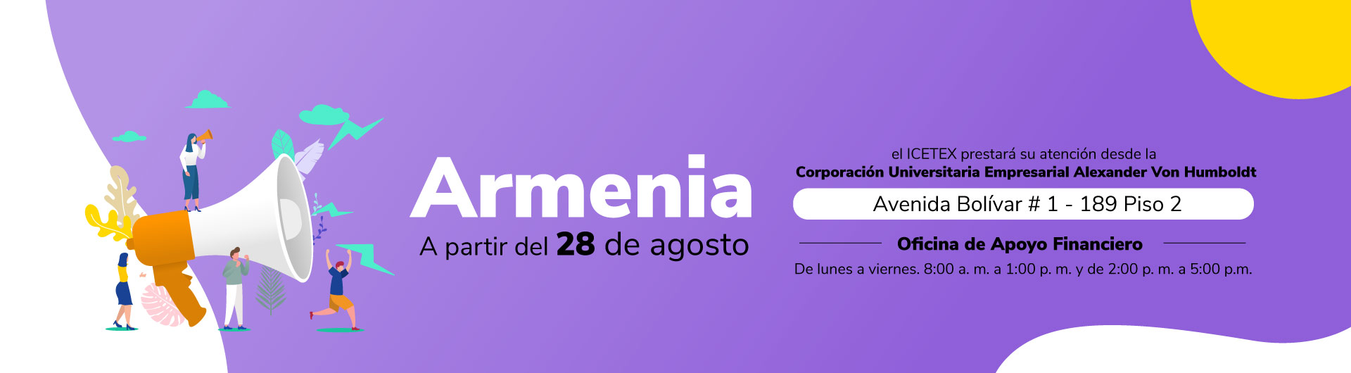 Banner Armenia: a partir del 28 de agosto de 2026, te atenderemos de manera temporal en la Corporación Universitaria Empresarial Alexander Von Humboldt.