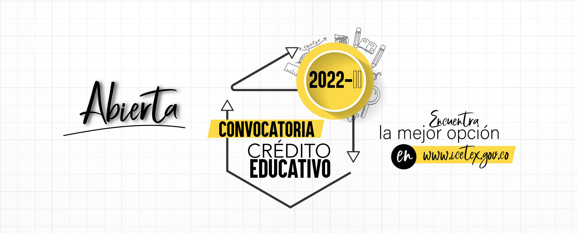 ¡Abrimos! Convocatoria de Créditos Educativos 2022-2