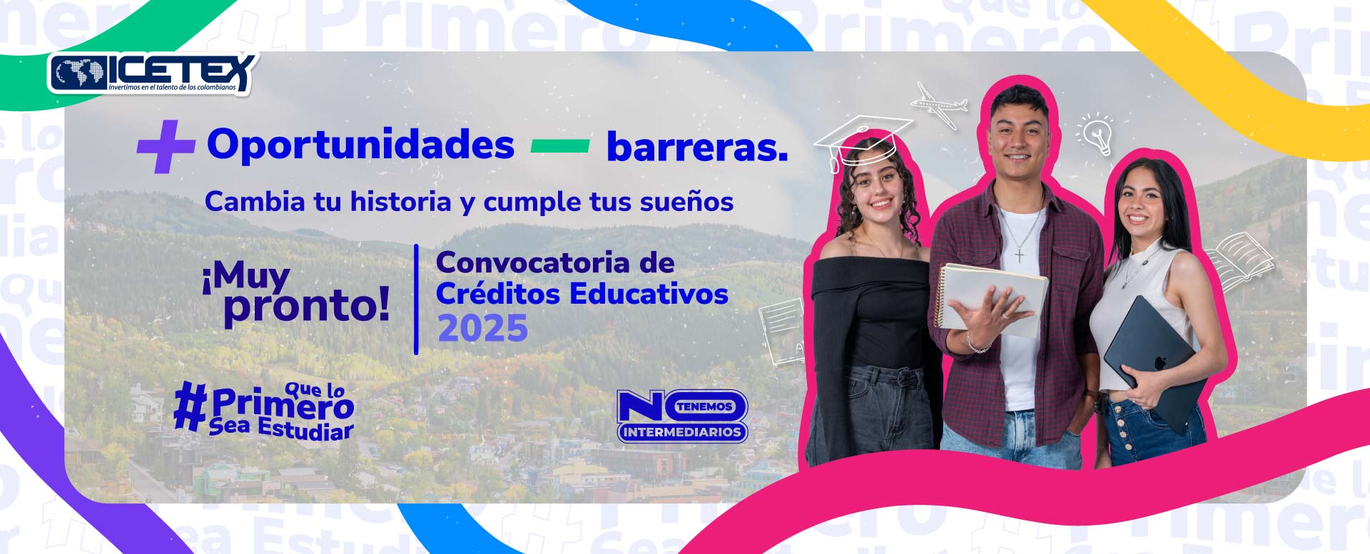 ¡Muy pronto! Convocatoria de Créditos Educativos 2025