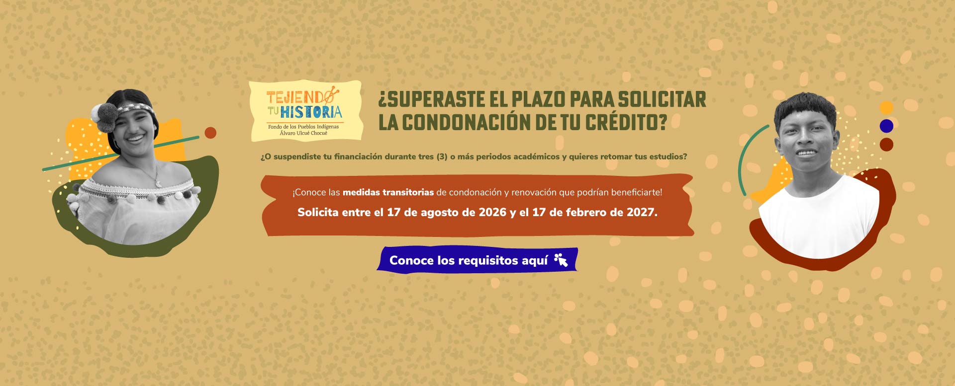 Banner de ¿Superaste el plazo para solicitar la condonación de tu crédito? Fondo de los Pueblos Indígenas
