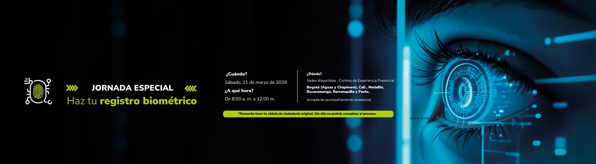 Banner registro biométrico el sábado 21 de marzo de 2026, de 8:00 a. m. a 12:00 m., en los CEP (Aguas y Chapinero), Cali, Medellín, Bucaramanga, Barranquilla y Pasto. Recuerda traer tu cédula original; sin ella no podrás completar el proceso.