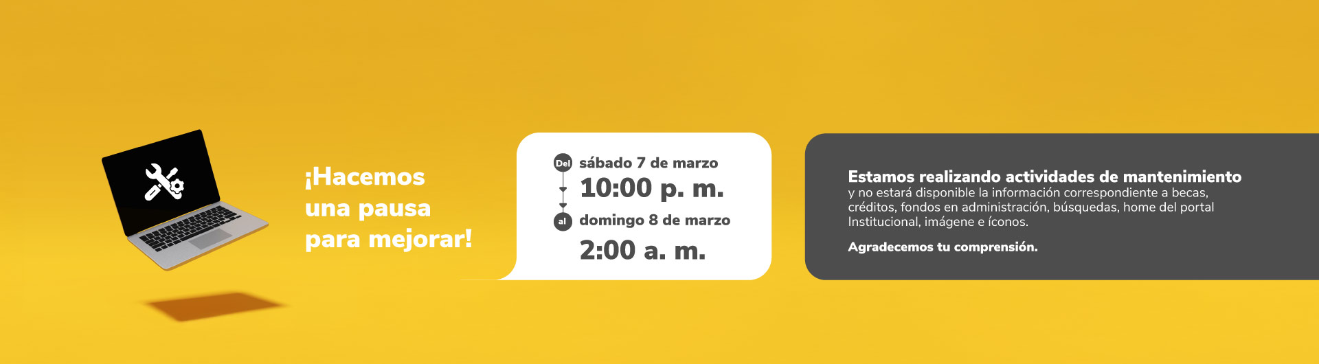 Banner mantenimiento web el día sábado 7 de marzo de 10:00 p. m. al domingo 8 de marzo 2:00 a. m.