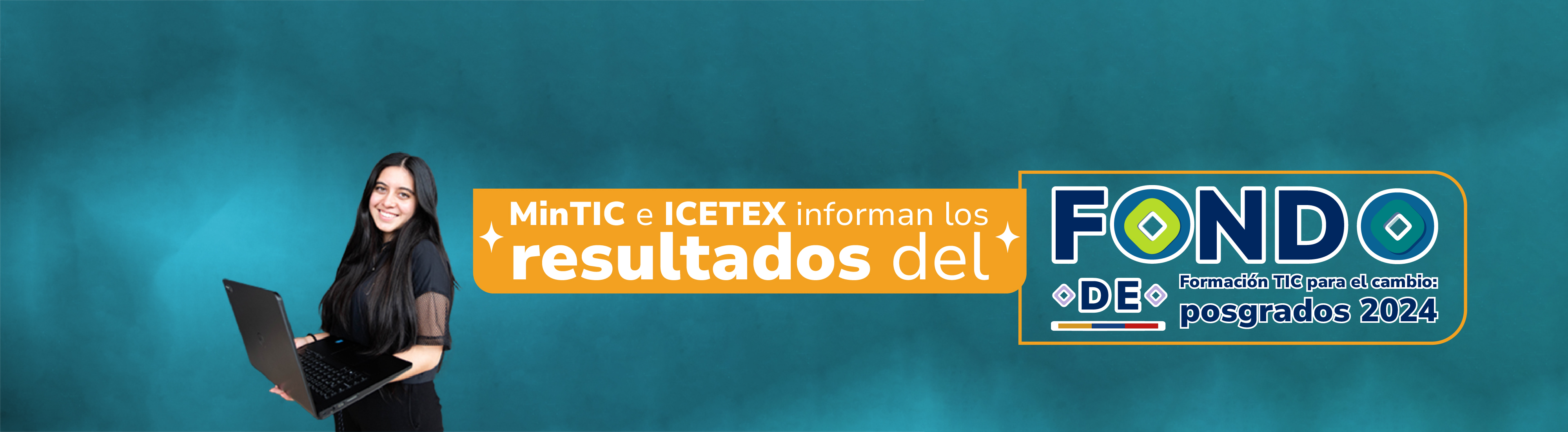 banner MinTIC e ICETEX informa los resultados del fondo de formación TIC para el cambio