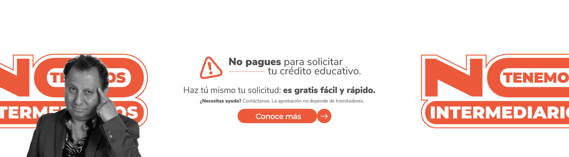 Banner No intermediarios - No pagues para solicitar tu crédito educativo