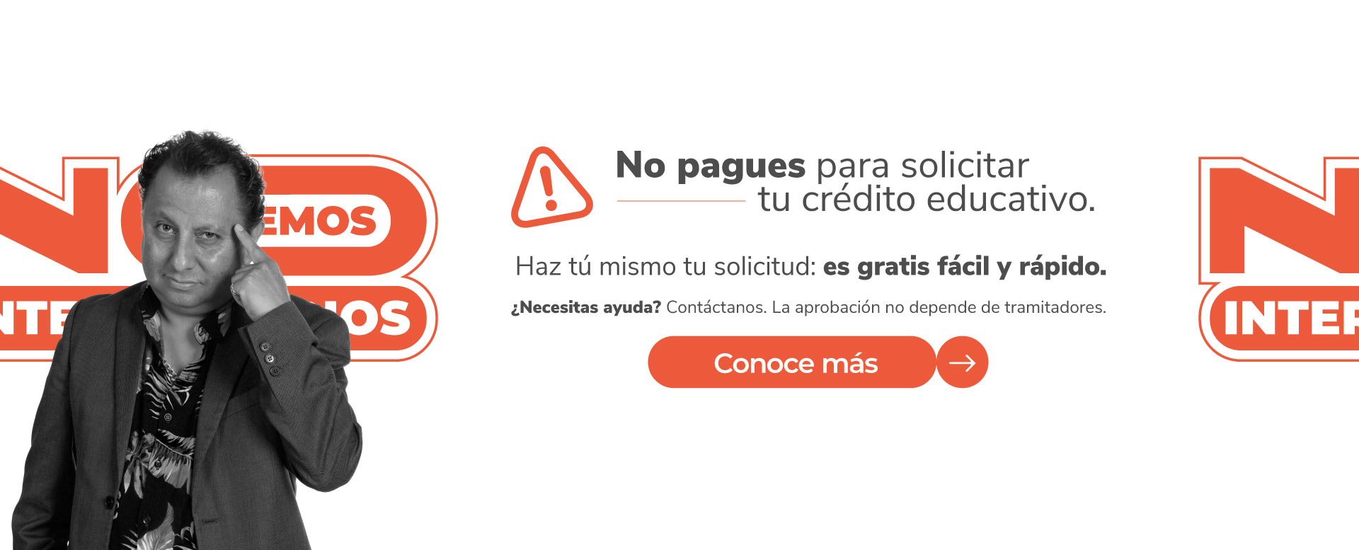 Banner No intermediarios - No pagues para solicitar tu crédito educativo