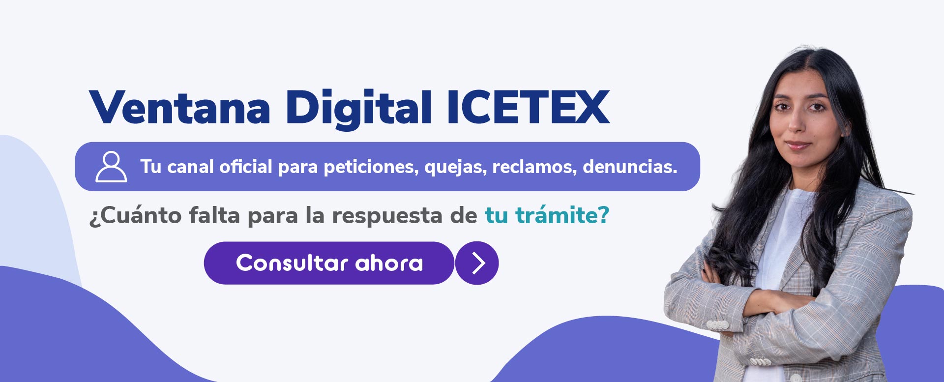 Banner ventana digital ICETEX, tu canal oficial para peticiones, quejas, reclamos, denuncias.