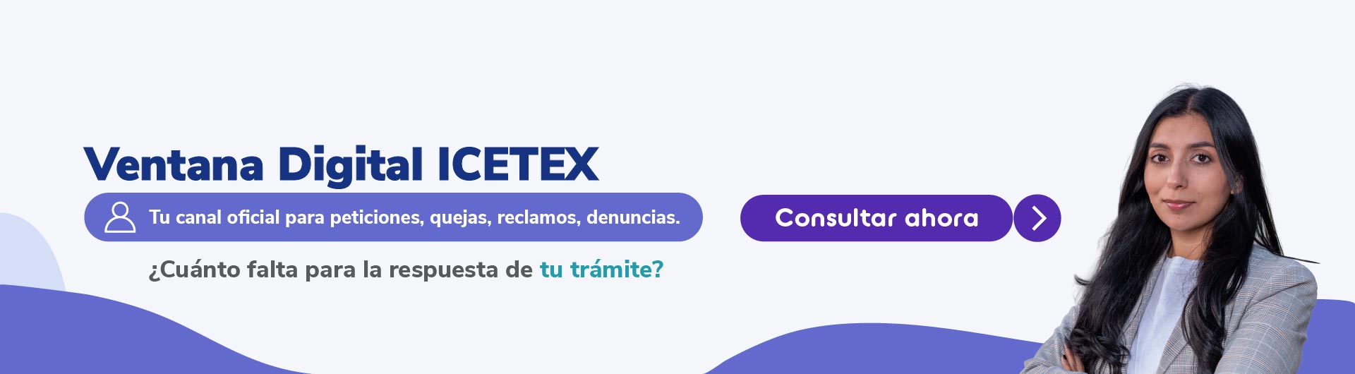 Banner ventana digital ICETEX, tu canal oficial para peticiones, quejas, reclamos, denuncias.