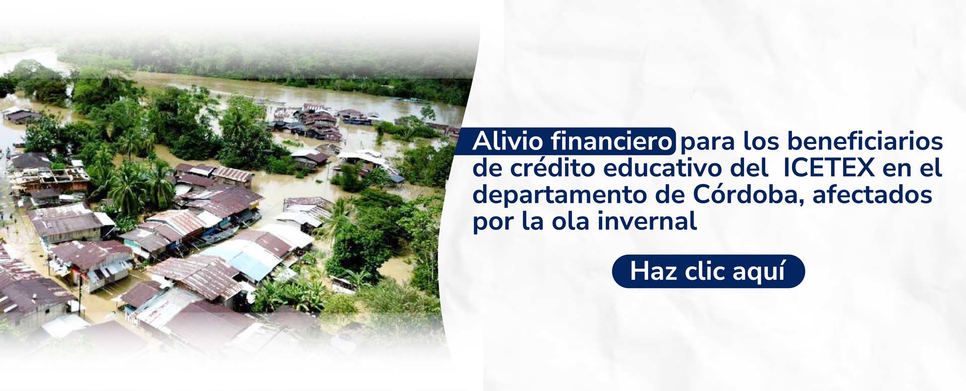 Banner alivio financiero a beneficiarios de crédito educativo en Córdoba afectados por la ola invernal