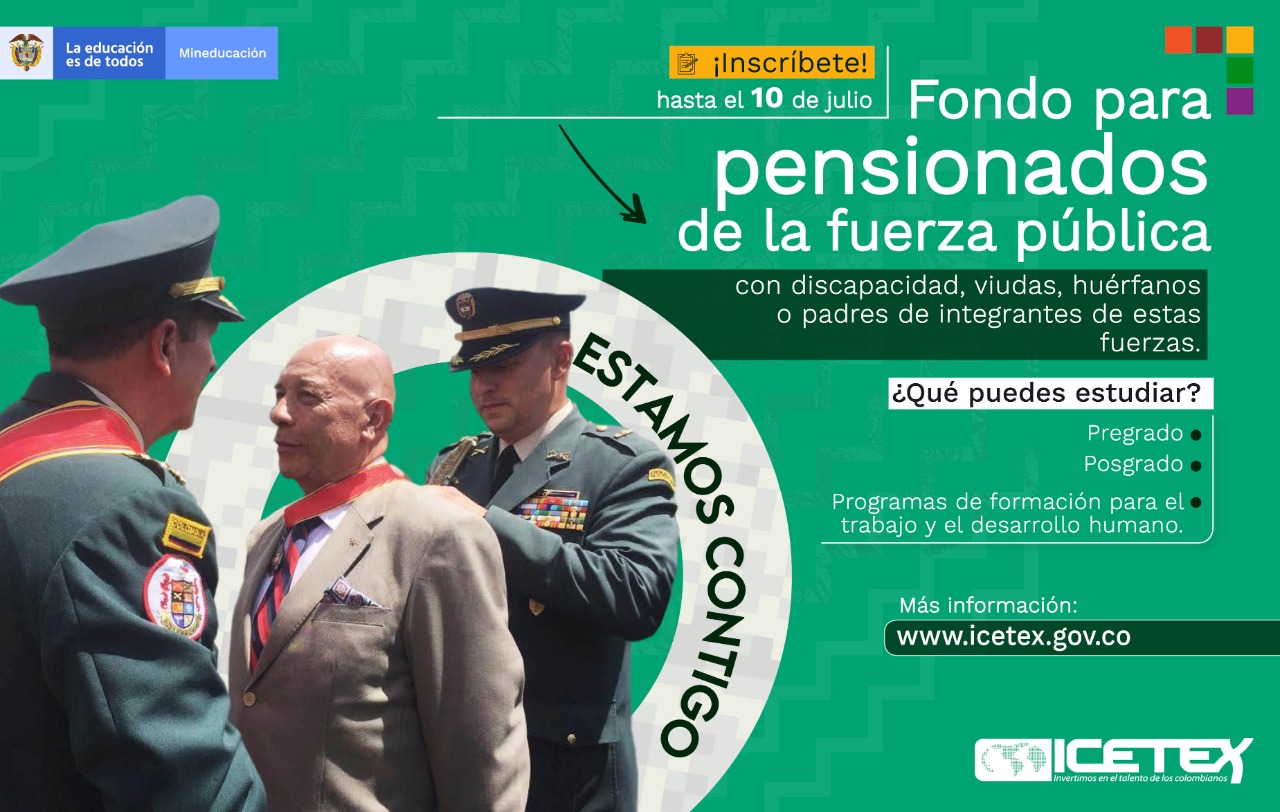 Educación superior para pensionados de la fuerza pública con discapacidad, viudas, huérfanos