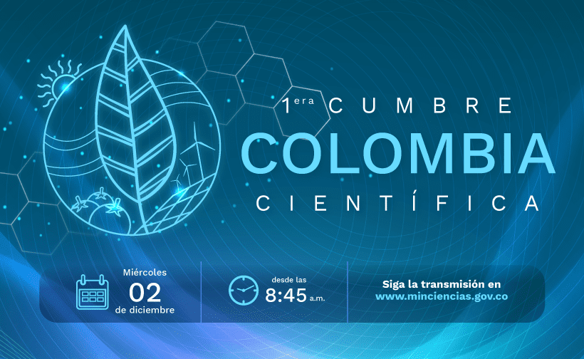 Más de 40 expertos nacionales e internacionales se suman a la 1era Cumbre Colombia Científica