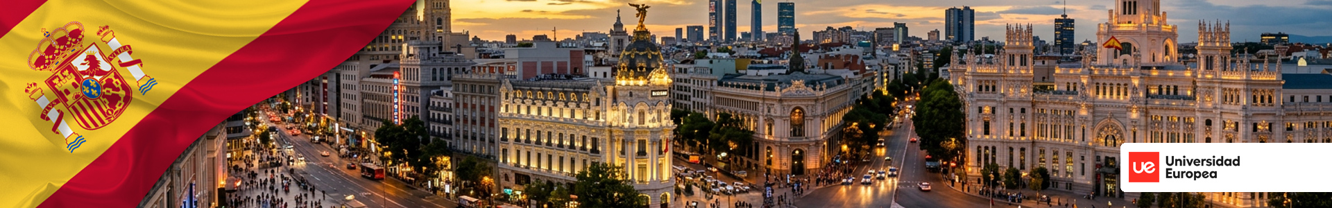 Bandera de España con vista panorámica de Madrid al atardecer con la Fuente de Cibeles y la Gran Vía. Logo de la Universidad Europea