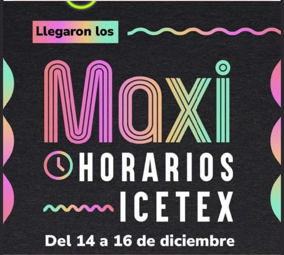 Imagen de Los Maxi horarios de ICETEX 