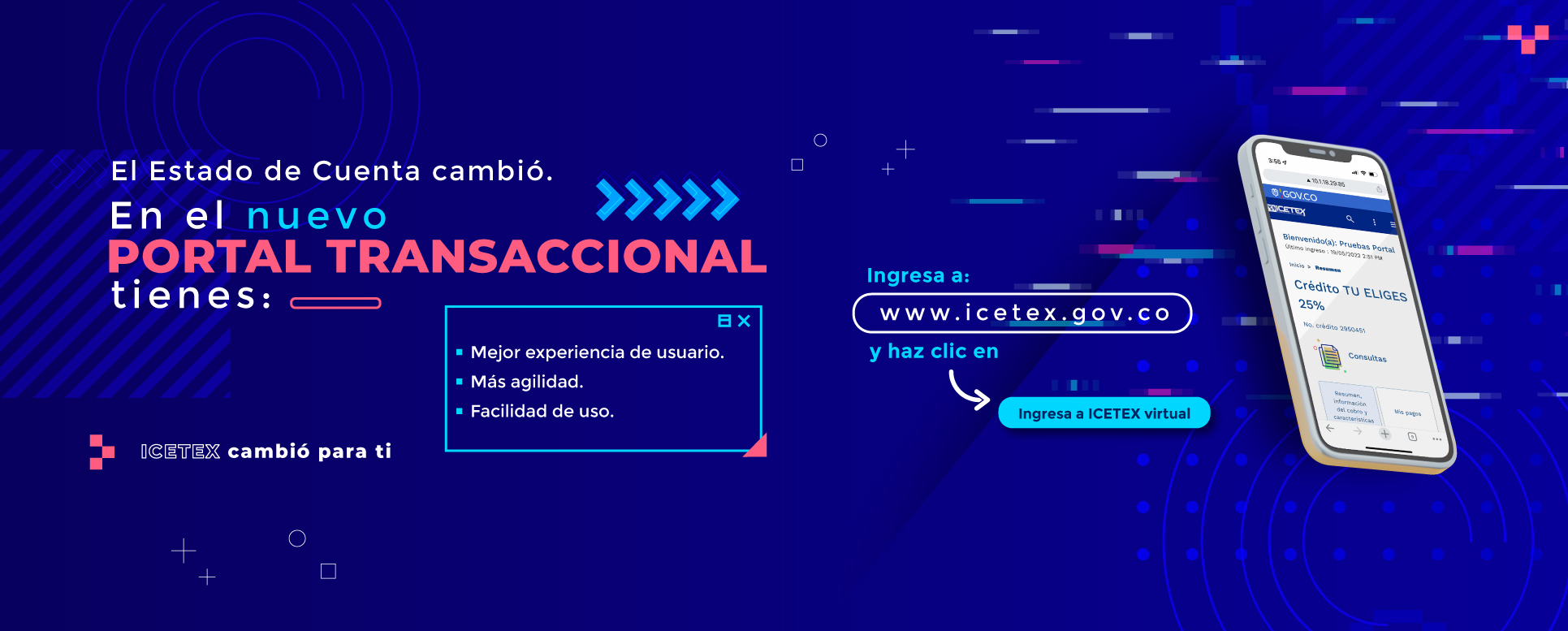 Ya llegó el nuevo Portal Transaccional de ICETEX. Cuéntanos tu experiencia haciendo clic aquí.