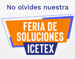Llegó la Feria Telefónica de Soluciones ICETEX 2021, Ponte Pilas y normaliza tu crédito educativo