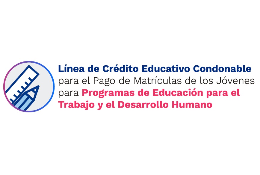 El Gobierno Nacional amplía hasta el 31 de julio el plazo para postularse a la convocatoria que contempla apoyos financieros para los jóvenes en Educación para el Trabajo y el Desarrollo Humano